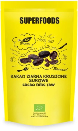 KAKAO ZIARNA KRUSZONE SUROWE BIO 250 g - BIO PLANET BIO PLANET - seria SUPERFOODS