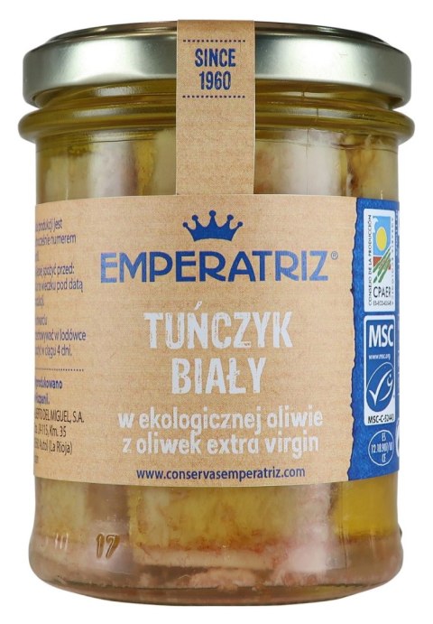 TUŃCZYK BIAŁY FILETY MSC W BIO OLIWIE Z OLIWEK EXTRA VIRGIN 200 g (SŁOIK) - EMPERATRIZ EMPERATRIZ (tuńczyk, sardynki, makrela) TUŃCZYK BIAŁY FILETY MSC W BIO OLIWIE Z OLIWEK EXTRA VIRGIN 200 g (SŁOIK) - EMPERATRIZ EMPERATRIZ (tuńczyk, sardynki, makrela)