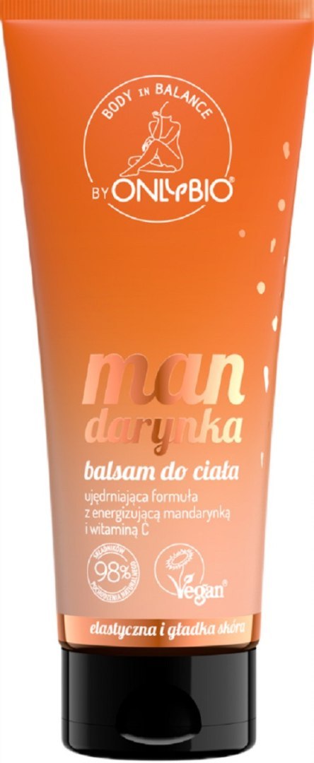 BALSAM DO CIAŁA MANDARYNKA 200 ml - ONLY BIO (BODY IN BALANCE) ONLY BIO (kosmetyki) BALSAM DO CIAŁA MANDARYNKA 200 ml - ONLY BIO (BODY IN BALANCE) ONLY BIO (kosmetyki)